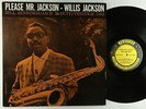 Willis Jackson - Please Mr. Jackson LP - Prestige - PRLP 7162 Mono DG RVG