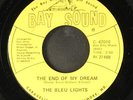 BLEU LIGHTS: the end of my dreams / yes i do BAY SOUND 7