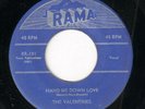 R&B Doo Wop THE VALENTINES Hand Me Down Love / I Love You Darling RAMA Rare 45