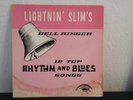 LIGHTNIN´ SLIM *  BELL RINGER * EXCELLO REORDS LP-8004 orange Label 12´´ 33rpm