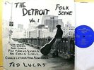 THE DETROIT FOLK SCENE - Vol. 1 - '67 private press EX/NM vinyl LP + TED LUCAS
