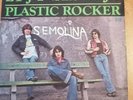 rare 45t SP SEMOLINA (Aubert et Kolinka, futurs Téléphone) : Et j'y vais déjà