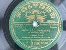 78 RPM - La MÔME PIAF - Mon Légionnaire -  Le fanion de la légion POLYDOR 524299