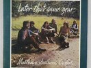 SEALED LP: Matthews Southern Comfort: Later That Same Y