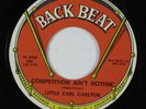 Northern Soul 45 LITTLE CARL CARLTON Competition Ain't Nothin' BACK BEAT HEAR
