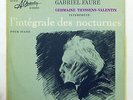 GERMAINE THYSSENS-VALENTIN – FAURE complete nocturnes CHARLIN SLC42/43 2xLPs EX+