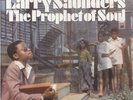 Larry Saunders The Prophet of Soul Soul International LP