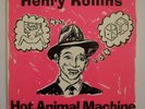 HENRY ROLLINS LP: HOT ANIMAL MACHINE, aus Privatbesitz