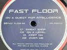 FAST FLOOR/On a quest for intelligence/hardcore/jungle//EX/CDEFGH only