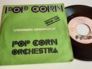 Rare Vinyle 45T - Pop Corn Orchestra 