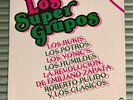 Los Super Grupos Los Bukis, Los Potros, Los Yonics, Los Humildes, Roberto Pulido