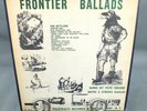 FRONTIER BALLADS THE SETTLERS II Vinyl PETE SEEGER Record #FP 48-6 FOLK