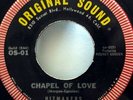 HITMAKERS 45 Chapel of Love Cool School ORIGINAL 2nd press VG++ doowop  Mc84