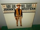 Johnny Western . Have Gun Will Travel . Columbia 6 Eye Record LP