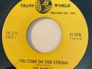 GARAGE PUNK The Rabble YOU COME ON TOO STRONG Trans World 45 rare KILLER Canada