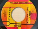 GARAGE PUNK The Ugly Ducklings NOTHIN' Yorktown 45 rare KILLER Canadian MONSTER