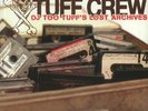 TUFF CREW - DJ Too Tuff's Lost Archives - Vinyl (coloured vinyl 2xLP)