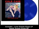 COLD CAVE Love Comes Close Deluxe 2x LP Blue Vinyl-soft kill moon tempers kvb