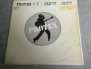 Protex - I Can't Cope 7