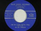 C&W Bopper 45 - Big Bill Johnson - I'm In Love With You - Blue Angel - VG++ mp3