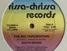 South Bronx - The Big Throwdown Orig US 12’ Rissa-Chrissa Recs 1980 NM Hip Hop