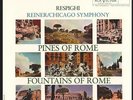 Respighi*, Reiner* / Chicago Symphony* ‎– Pines Of Rome / Fountains Of Rome - LP