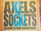 Axels & Rockets: The Jeffrey Lee Pierce Sessions Project