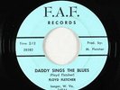 Rockabilly 45 - Floyd Fletcher - Daddy Sings The Blues - F.A.F. - VG+ mp3 rare