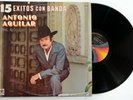 ANTONIO AGUILAR 15 Exitos Con Banda Vol 4 LP Vinyl QUE FALTA ME HACE MI PADRE