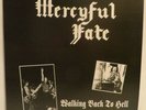 MERCYFUL FATE - WALKING BACK TO HELL - FIRST LIVE PERFOMANCE - BLACK VINYL LP