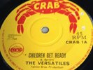 The Versatiles - Children Get Ready 7