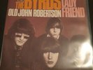 The Byrds ‎-Lady Friend / Old John Robertson- 7