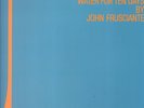 JOHN FRUSCIANTE-2-LP-TO RECORD ONLY WATER FOR TEN DAYS-TWELVE SUNS-2016