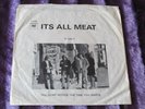 ITS ALL MEAT / If Only ORIG CANADA 1st PRESS SINGLE 7