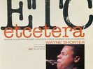 Wayne Shorter: Etcetera-1995 Blue Note 180 Gram Reissue Stereo 12
