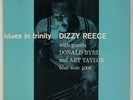 DIZZY REECE: Blues In Trinity US Blue Note 4006 OG DG EAR  Jazz Vinyl LP HEAR
