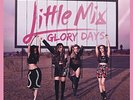 Little Mix - Glory Days [VINYL]