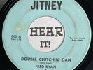 Boss Rockabilly Cahsalike Country Bop 45 FRED RYAN Double Clutchin' JITNEY rare