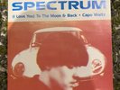 Spectrum - I Love You To The Moon And Back (Colour Cover Exclusive) 7” Vinyl