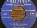 ROCKY WILLIAMS Rock Cinderella / Wanted Rare Rockabilly R&B Rocker Allstar 45
