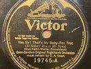 Coon Sanders Nighthawk Orch 78 rpm VICTOR 19745 YES SIR THAT'S MY BABY Jazz V+