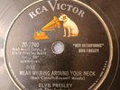ELVIS PRESLEY 78RPM- WEAR MY RING AROUND YOUR NECK RARE ORIGINAL