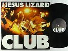 Jesus Lizard - Club 2xLP - Chunklet Ltd. VG++