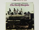 EARTH DISCIPLES - GETAWAY TRAIN - SOLID STATE  1970 *RARE FUNK* LP  RECORD