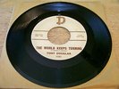 Tony Douglas 45 - The World Keeps Turning - D 1121