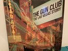 THE GUN CLUB - “The Las Vegas Story” Original Vinyl Pressing