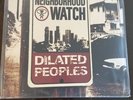 Neighborhood Watch by Dilated Peoples (Vinyl, Apr-2005, ABB Records)