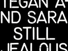 Tegan and Sara - Still Jealous (Rsd2022) - 12 Inch Vinyl - NEW