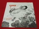 FLIPPER Love Canal/Ha Ha Ha (1981) original PUNK