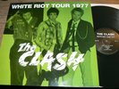 Vinyle Lp 33 t -  The Clash - white riot tour 1977